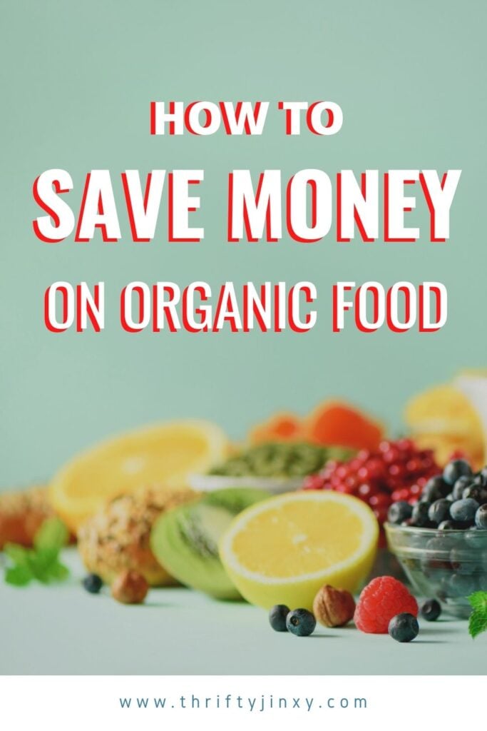 SAVE MONEY ON ORGANIC FOOD