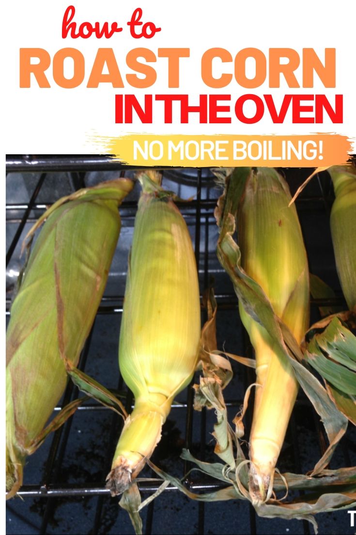 Easiest Corn on the Cob Recipe - No Boil - Just Roast in the Oven ...