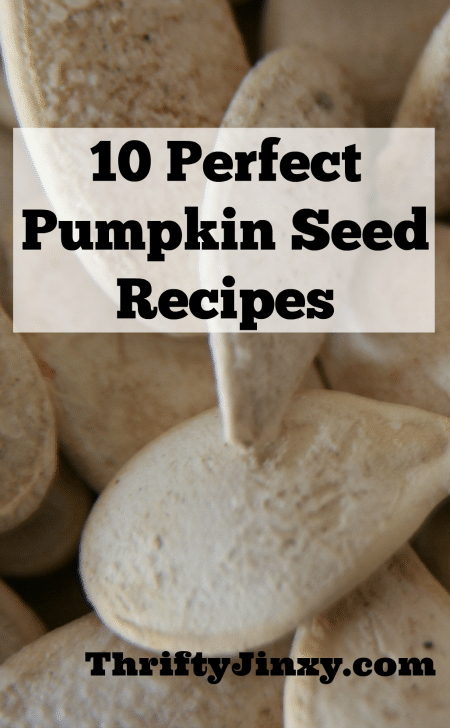 10-delicious-pumpkin-seed-recipe-variations-thrifty-jinxy