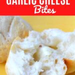 Inside Out Garlic Cheese Bites
