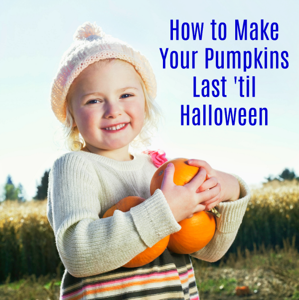 How to Make Pumpkins Last Until Halloween