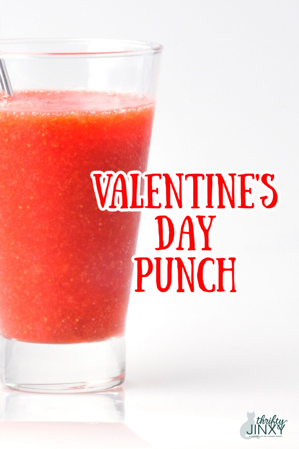 Valentine's Day Punch Recipe fe - Thrifty Jinxy