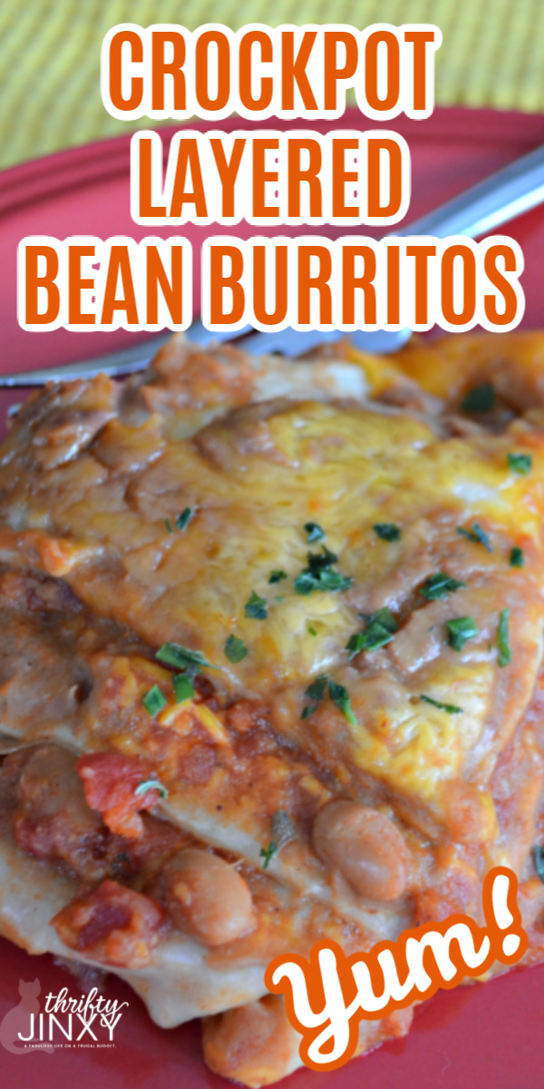 Crockpot Layered Bean Burritos Recipe Thrifty Jinxy