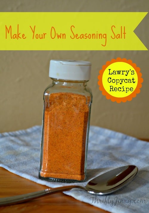 Make Your Own Seasoning Salt Lawrys Copycat Recipe