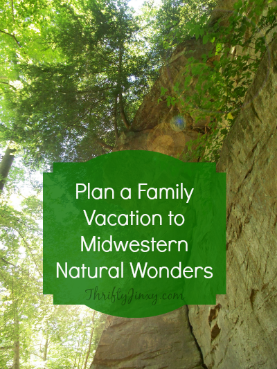 Plan a Family Vacation to Midwestern Natural Wonders