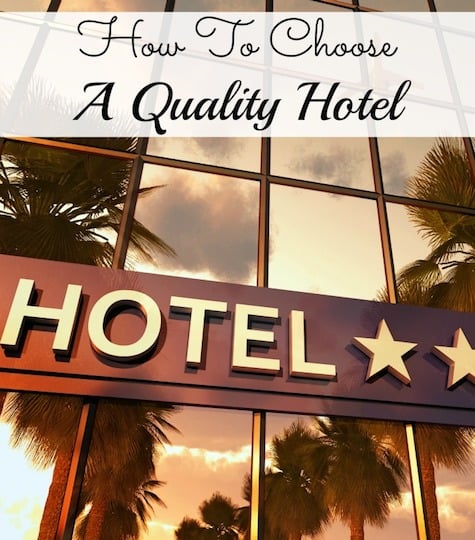 How To Choose A Quality Hotel