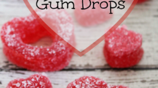 Homemade Valentine Gum Drops