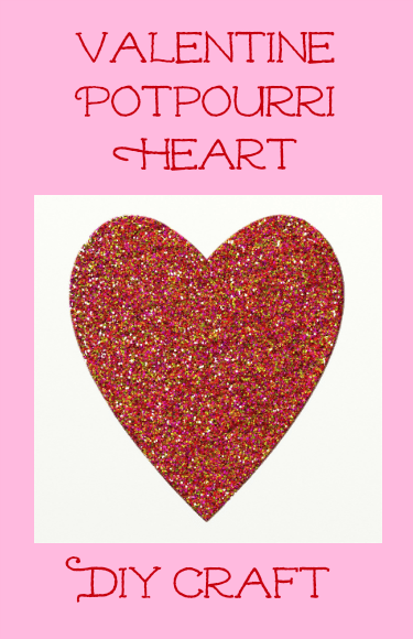 Valentine's Day Potpourri Heart DIY Craft