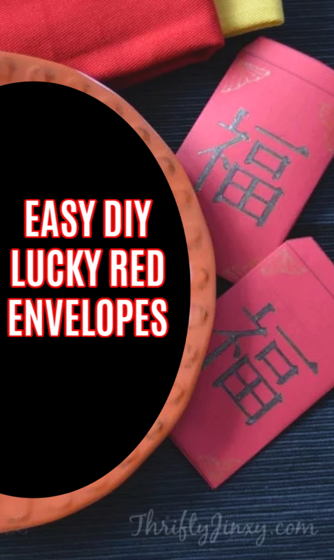 Diy Lucky Red Envelopes Celebrating Chinese New Year Thrifty Jinxy