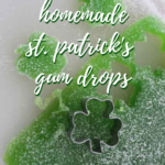 Homemade St. Patrick's Day Gum Drops