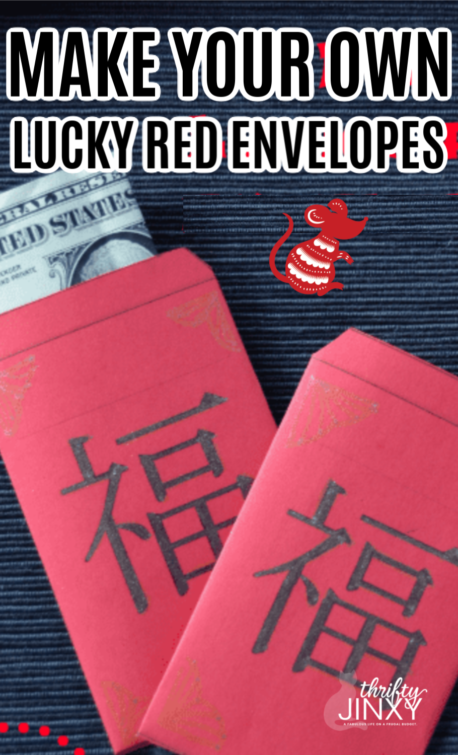 Diy Lucky Red Envelopes Celebrating Chinese New Year Thrifty Jinxy