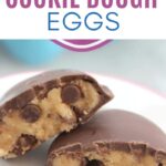 CHOCOLATE CHIP COOKIE DOUGH EGGS