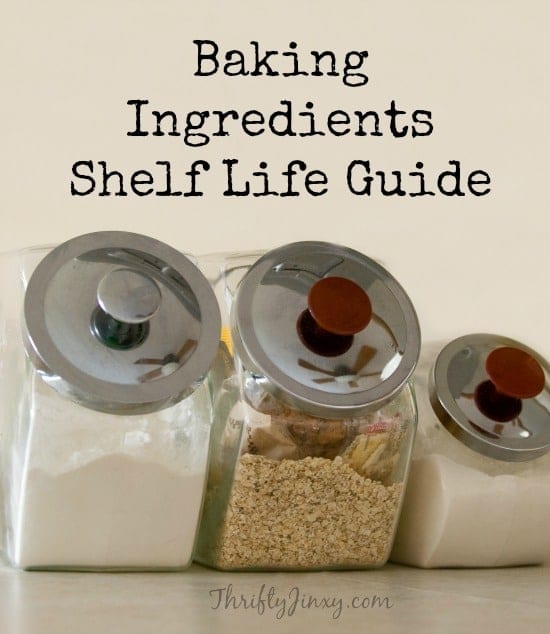 https://thriftyjinxy.com/wp-content/uploads/2015/12/Baking-Ingredients-Shelf-Life-Guide.jpg