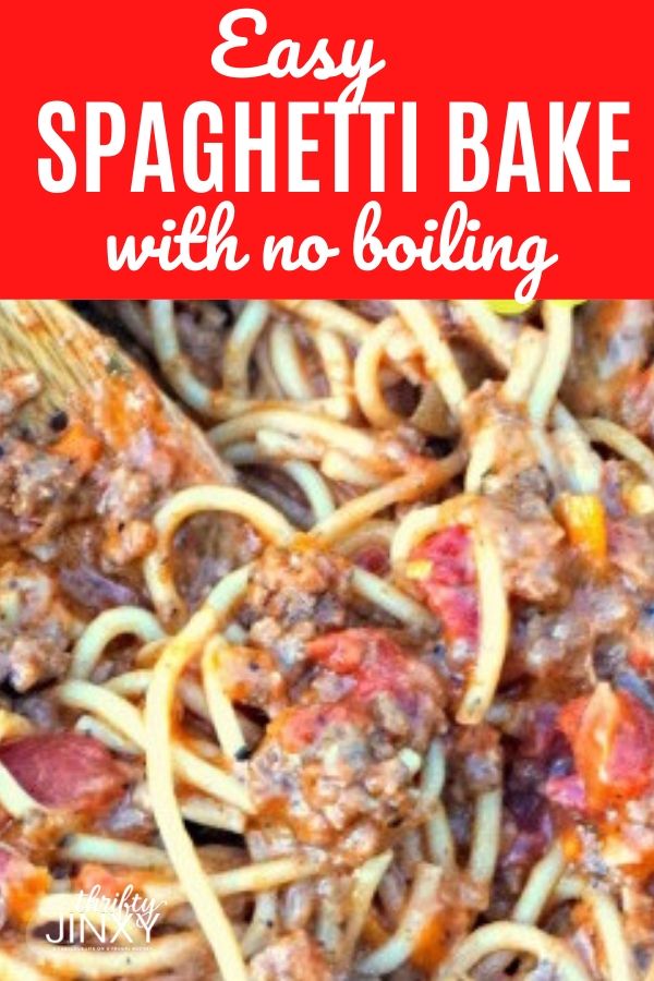 Easy Spaghetti Bake Recipe - No Boiling! - Thrifty Jinxy