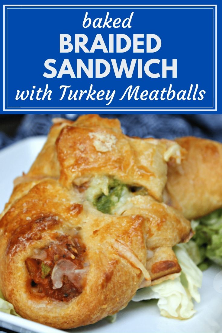 Baked Turkey Meatball Braided Sandwich Recipe - Thrifty Jinxy