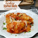 This Turkey Stuffed Shells Casserole recipe is a hearty pasta dish perfect to serve with a lovely green salad and a loaf of crusty bread.