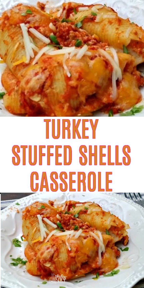 Turkey Stuffed Shells Casserole Recipe - Thrifty Jinxy