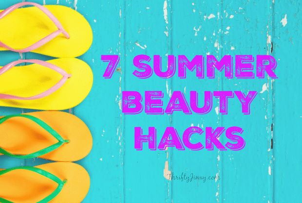 7 Summer Beauty Hacks