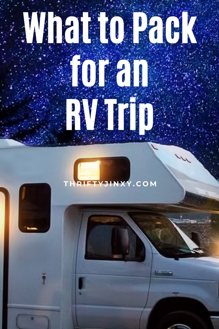 What to Pack for an RV Trip: Don’t Forget the Basics - Thrifty Jinxy