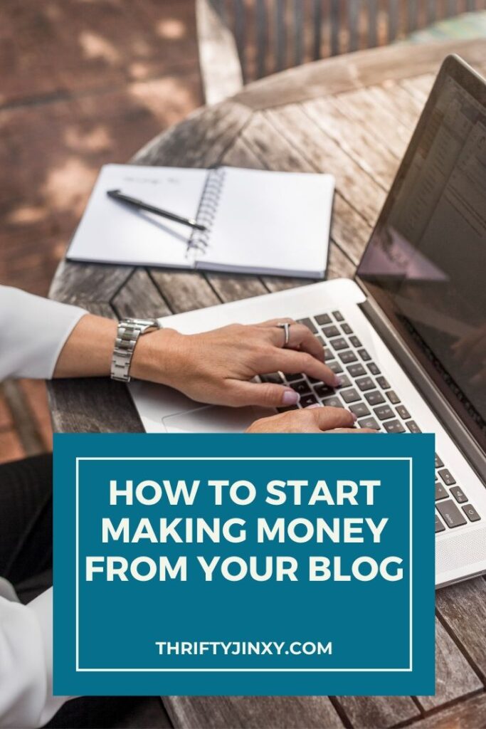 HOW TO START MAKING MONEY FROM YOUR BLOG