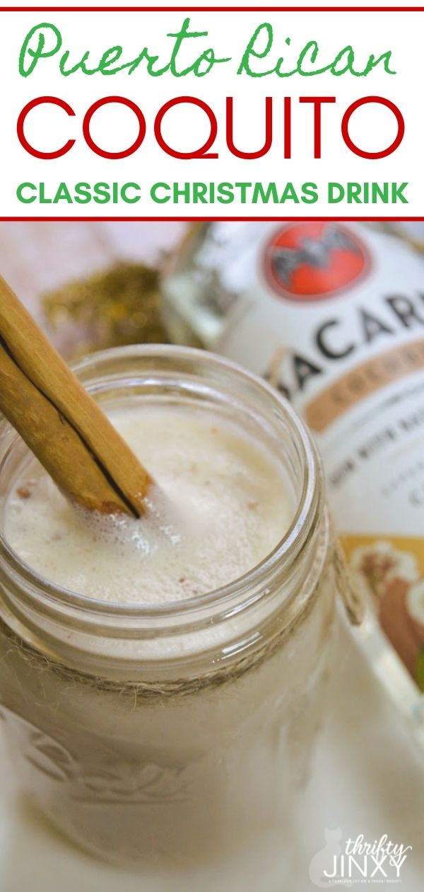 Coquito - Classic Puerto Rican Christmas Drink Recipe - Thrifty Jinxy