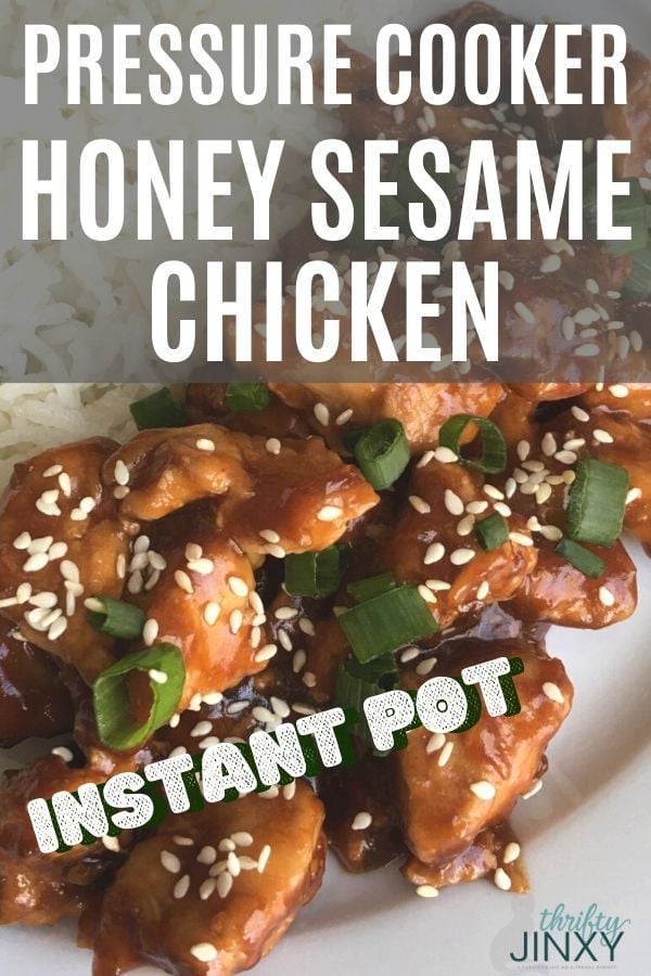 Easy Pressure Cooker Recipes: Honey Sesame Chicken - Thrifty Jinxy