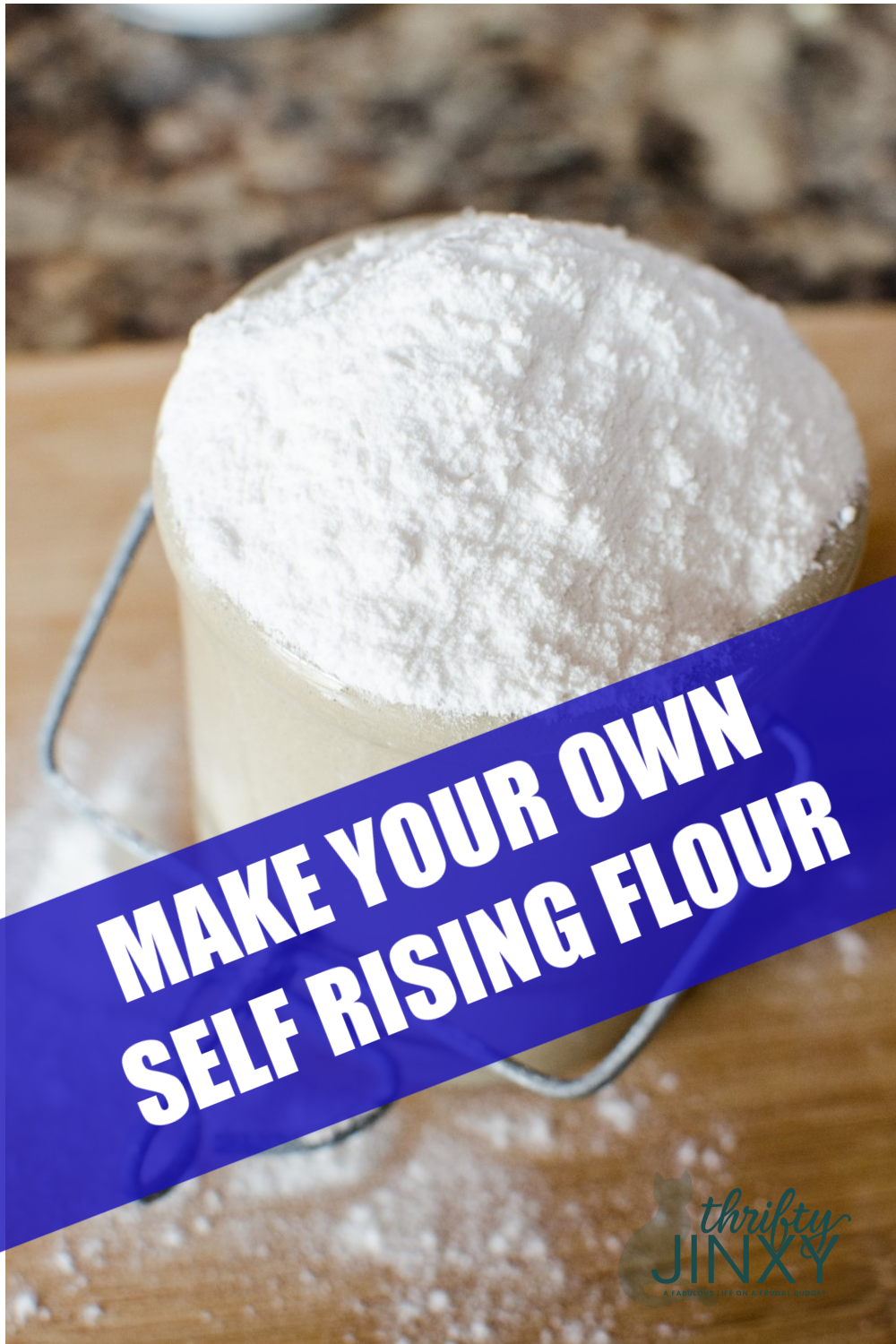 How to Make Self Rising Flour Substitute - Thrifty Jinxy