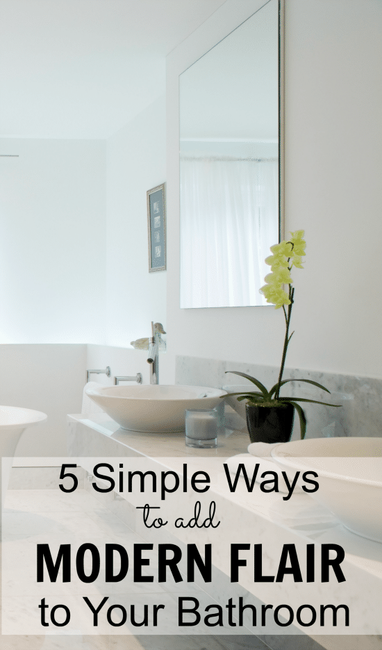 Use these 5 Simple Ways to Add Modern Flair To Your Bathroom and give it a new, contemporary look.