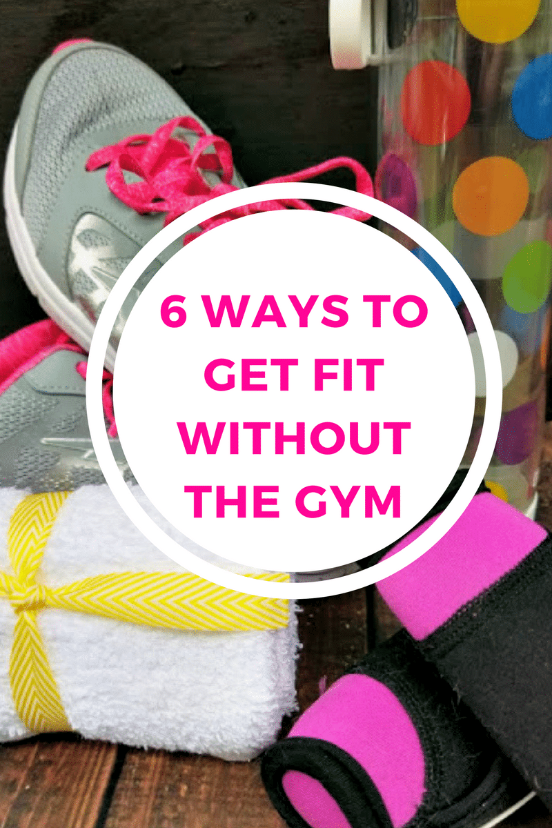 How To Get Fit Without Going To The Gym - Thrifty Jinxy