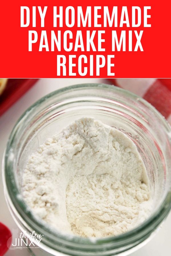 DIY Homemade Pancake Mix in glass jar.