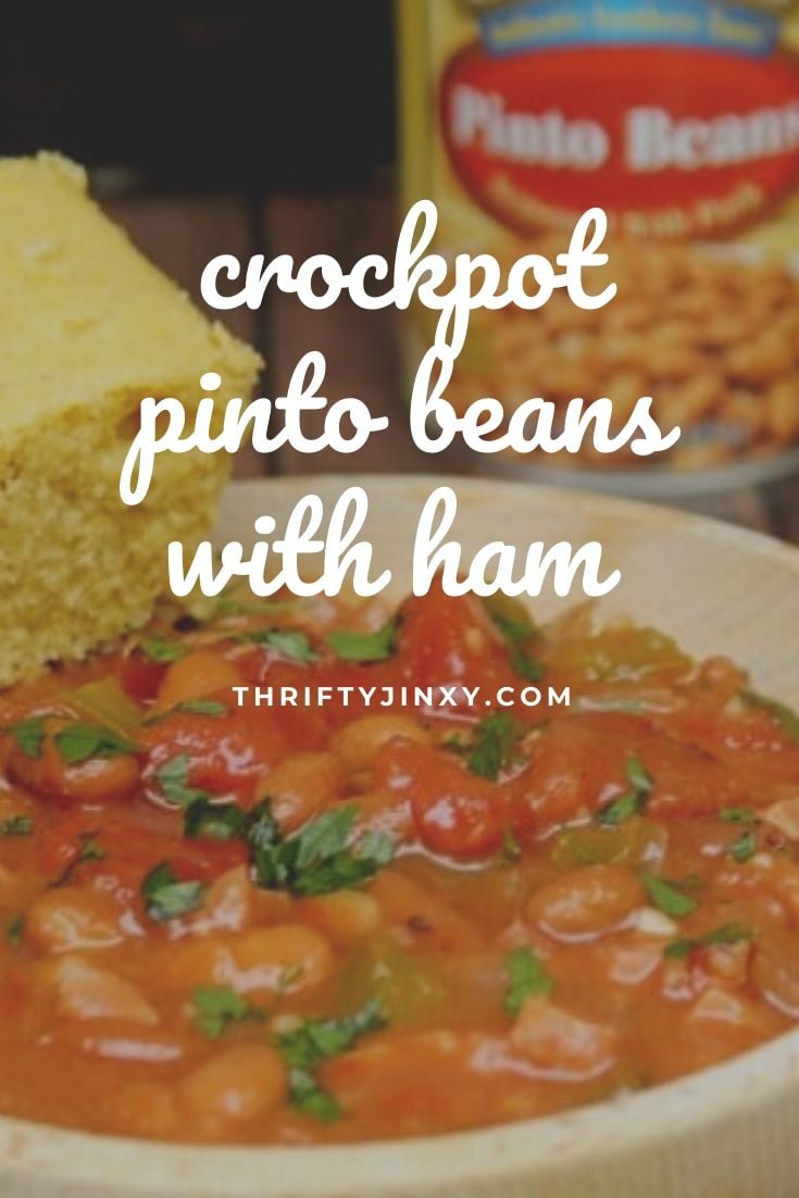 Pinto Beans and Ham with Homemade Buttermilk Cornbread - Thrifty Jinxy