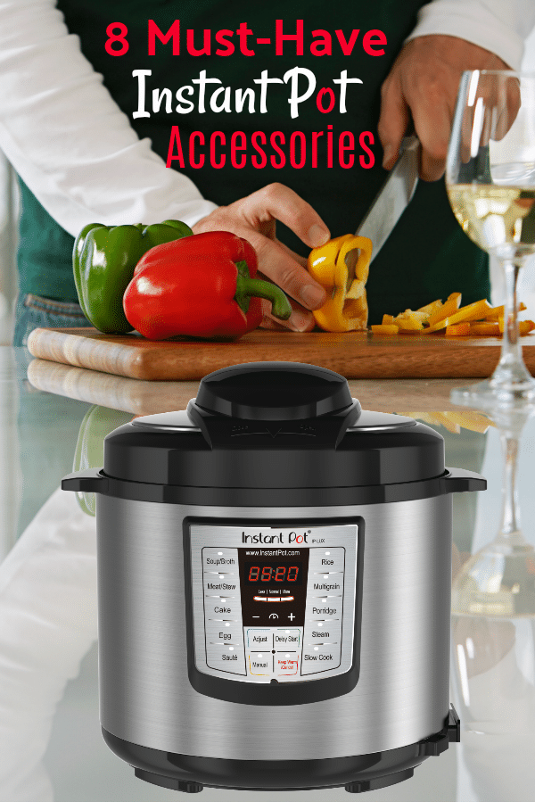 8 Must-Have Instant Pot Accessories