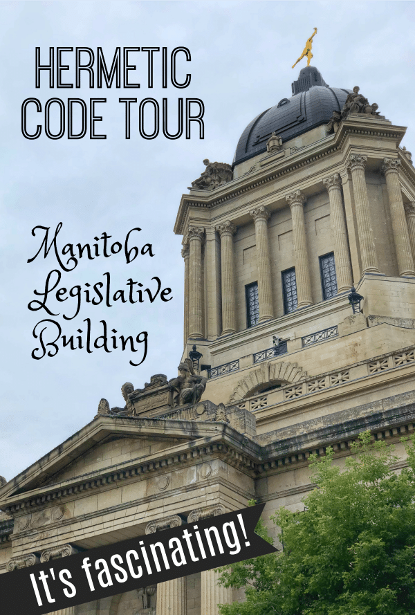 Hermetic Code Tour Manitoba Legislative Building