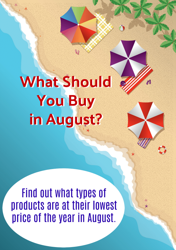 What Should You Buy in August