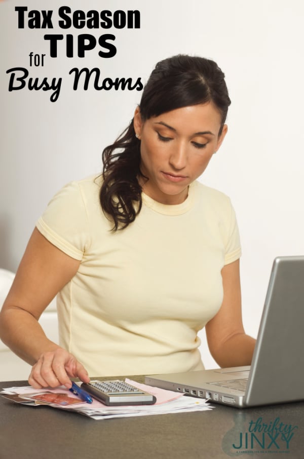 Tax Season Tips for Busy Moms