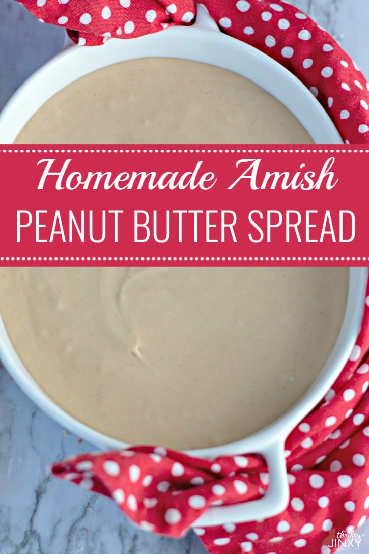 Homemade Amish Peanut Butter Spread