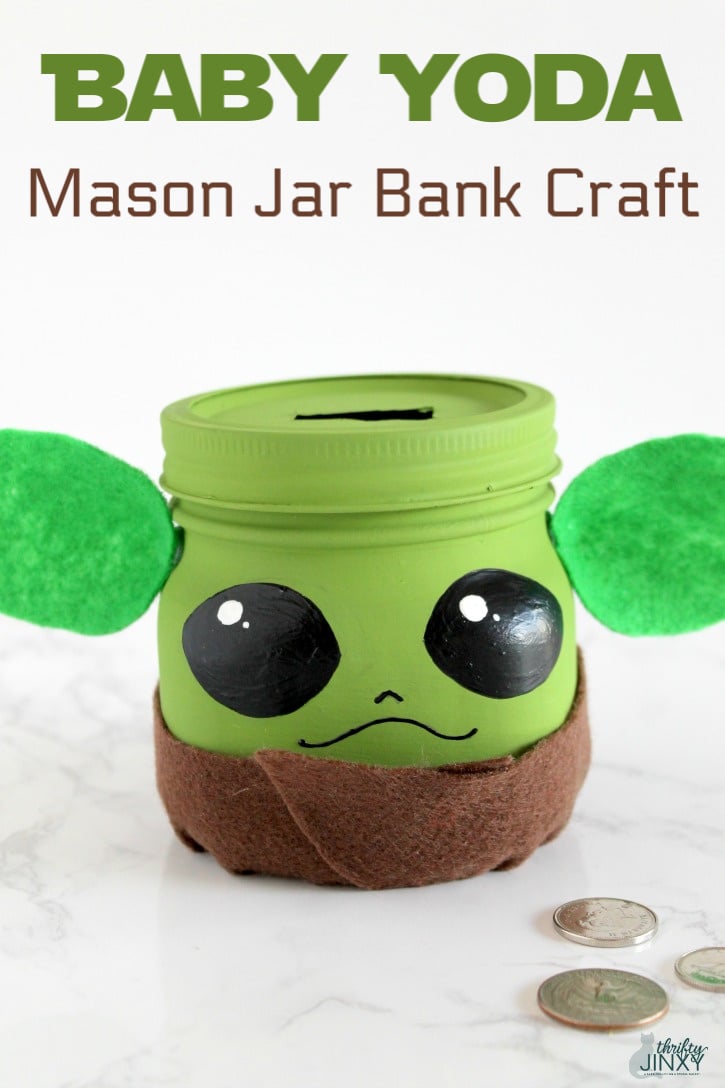 Baby Yoda Mason Jar Bank Craft