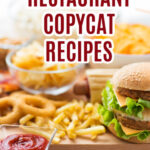 Copycat Recipes from Restaurants
