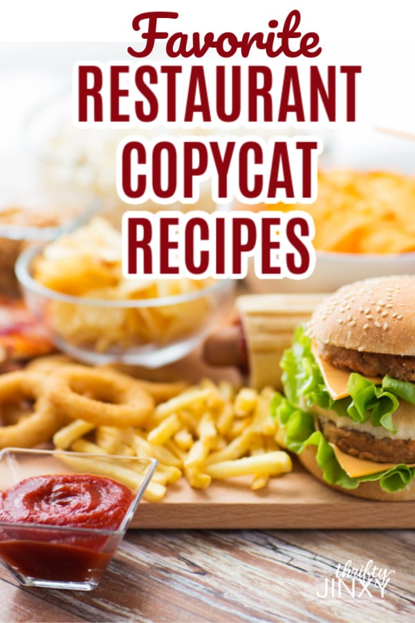 Favorite Copycat Recipes from Restaurants