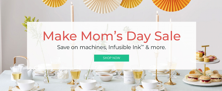 Cricut Mothers Day Sale