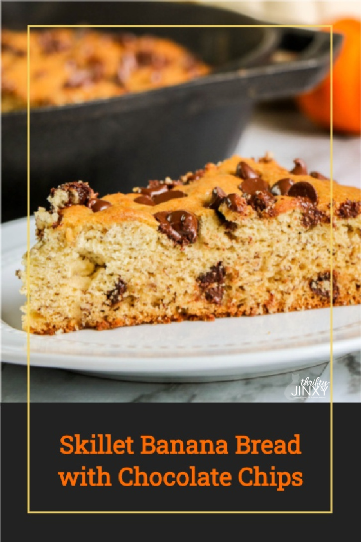 Skillet Banana Bread with Chocolate Chips Recipe Thrifty Jinxy