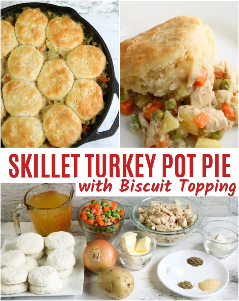 Skillet Turkey Pot Pie with Biscuit Topping