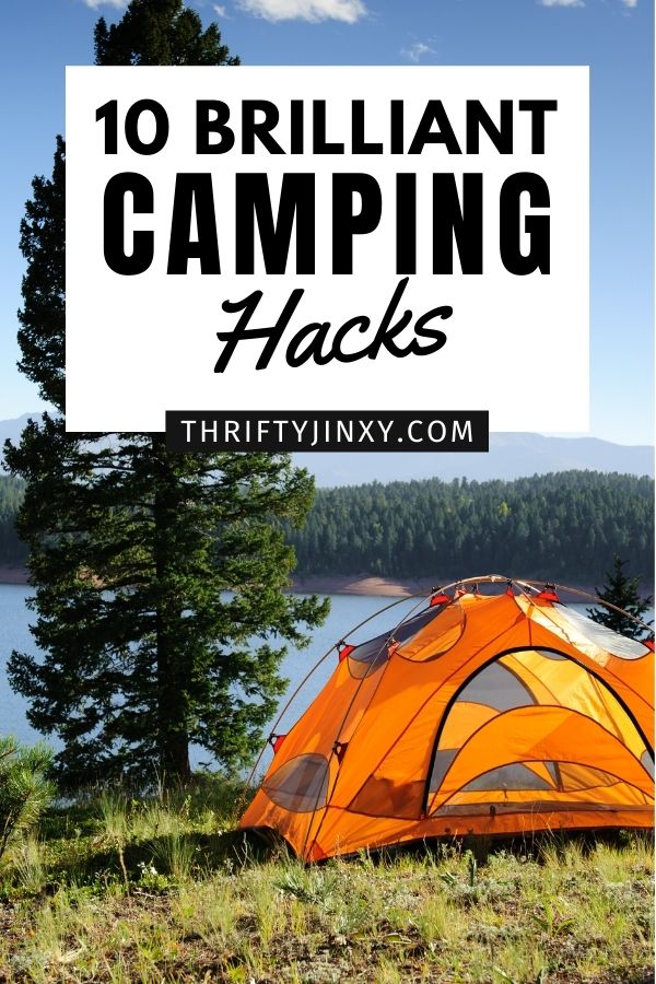 10 Brilliant Camping Hacks for Your Next Trip - Thrifty Jinxy