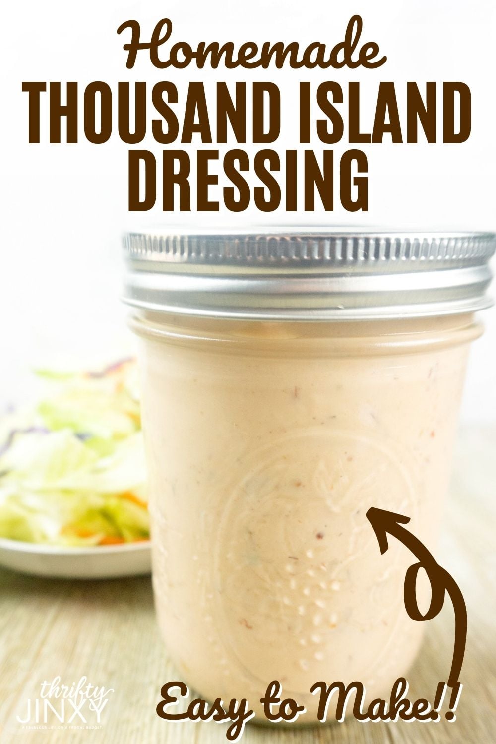 Thousand Island Dressing Recipe You'll Never Used Bottled Again! Thrifty Jinxy
