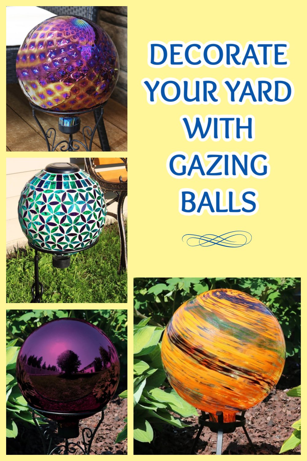 DECORATE YOUR YARD WITH GAZING BALLS