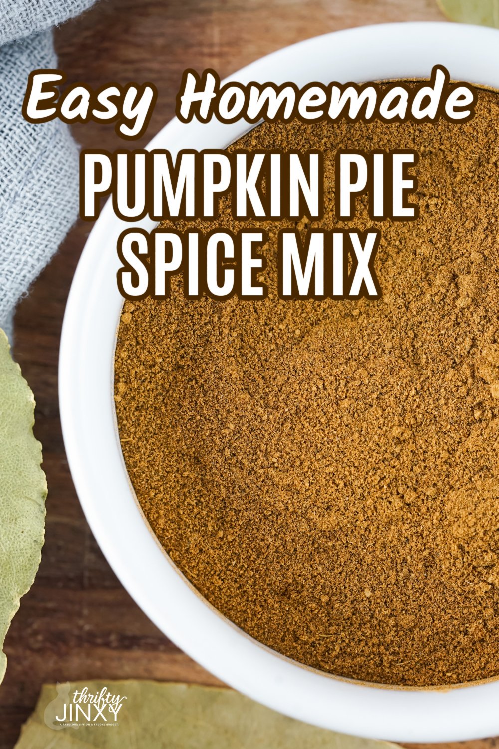 Homemade Pumpkin Pie Spice Mix Recipe - Thrifty Jinxy