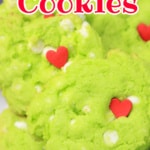 Grinch Cookies with Hearts.